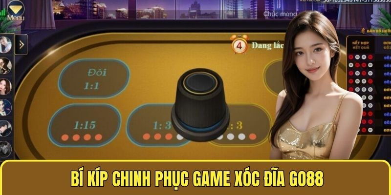 Bí kíp chinh phục game xóc đĩa go88