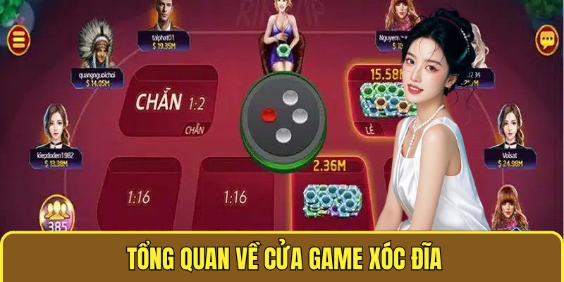 Tổng quan về cửa game xóc đĩa