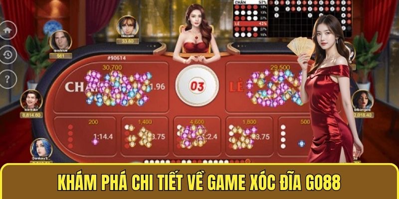 Khám phá chi tiết về game xóc đĩa go88 