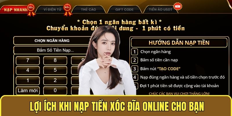 Lợi ích khi nạp tiền XÓC ĐĨA ONLINE cho bạn